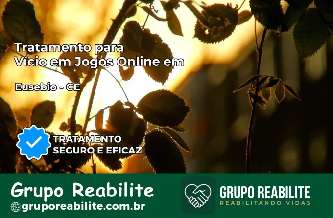 Tratamento Vício em Jogos Online em Eusébio | Tigrinho, Aviator, Slots