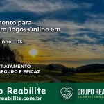 Tratamento Vício em Jogos Online em Faxinalzinho | Tigrinho, Aviator, Slots