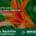 Tratamento Vício em Jogos Online em Francisco Badaró | Tigrinho, Aviator, Slots