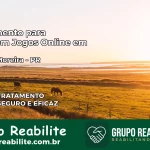 Tratamento Vício em Jogos Online em Godoy Moreira | Tigrinho, Aviator, Slots