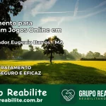 Tratamento Vício em Jogos Online em Governador Eugênio Barros | Tigrinho, Aviator, Slots