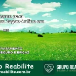 Tratamento Vício em Jogos Online em Guarará | Tigrinho, Aviator, Slots