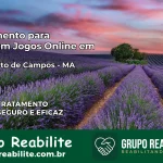 Tratamento Vício em Jogos Online em Humberto de Campos | Tigrinho, Aviator, Slots