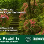 Tratamento Vício em Jogos Online em Itanagra | Tigrinho, Aviator, Slots