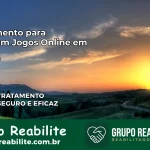 Tratamento Vício em Jogos Online em Jaci | Tigrinho, Aviator, Slots