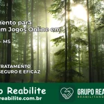 Tratamento Vício em Jogos Online em Ladário | Tigrinho, Aviator, Slots