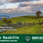Tratamento Vício em Jogos Online em Manoel Urbano | Tigrinho, Aviator, Slots
