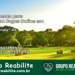Tratamento Vício em Jogos Online em Medicilândia | Tigrinho, Aviator, Slots