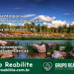 Tratamento Vício em Jogos Online em Miracema do Tocantins | Tigrinho, Aviator, Slots