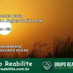 Tratamento Vício em Jogos Online em Muliterno | Tigrinho, Aviator, Slots