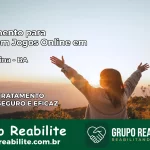 Tratamento Vício em Jogos Online em Nordestina | Tigrinho, Aviator, Slots