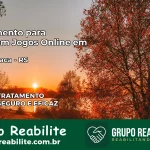 Tratamento Vício em Jogos Online em Nova Araçá | Tigrinho, Aviator, Slots