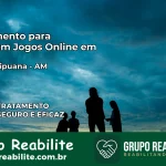 Tratamento Vício em Jogos Online em Novo Aripuanã | Tigrinho, Aviator, Slots