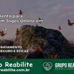 Tratamento Vício em Jogos Online em Ocauçu | Tigrinho, Aviator, Slots