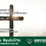 Tratamento Vício em Jogos Online em Onda Verde | Tigrinho, Aviator, Slots