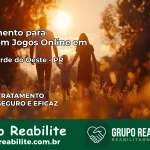 Tratamento Vício em Jogos Online em Ouro Verde do Oeste | Tigrinho, Aviator, Slots