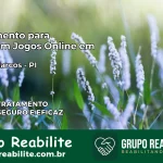 Tratamento Vício em Jogos Online em Padre Marcos | Tigrinho, Aviator, Slots