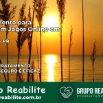 Tratamento Vício em Jogos Online em Palmas | Tigrinho, Aviator, Slots