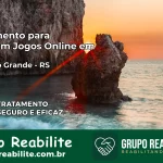 Tratamento Vício em Jogos Online em Pantano Grande | Tigrinho, Aviator, Slots