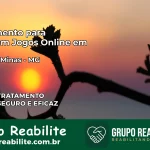 Tratamento Vício em Jogos Online em Pará de Minas | Tigrinho, Aviator, Slots