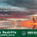 Tratamento Vício em Jogos Online em Passa Vinte | Tigrinho, Aviator, Slots