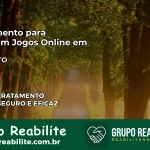 Tratamento Vício em Jogos Online em Peixe | Tigrinho, Aviator, Slots