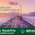 Tratamento Vício em Jogos Online em Peixoto de Azevedo | Tigrinho, Aviator, Slots