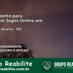 Tratamento Vício em Jogos Online em Pimenta Bueno | Tigrinho, Aviator, Slots