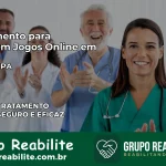 Tratamento Vício em Jogos Online em Placas | Tigrinho, Aviator, Slots