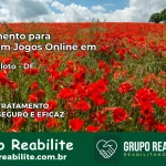 Tratamento Vício em Jogos Online em plano-piloto | Tigrinho, Aviator, Slots
