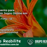 Tratamento Vício em Jogos Online em Porto da Folha | Tigrinho, Aviator, Slots