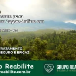 Tratamento Vício em Jogos Online em Porto de Moz | Tigrinho, Aviator, Slots