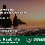 Tratamento Vício em Jogos Online em Praia Grande | Tigrinho, Aviator, Slots