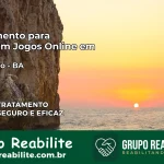 Tratamento Vício em Jogos Online em Remanso | Tigrinho, Aviator, Slots