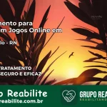 Tratamento Vício em Jogos Online em Riachuelo | Tigrinho, Aviator, Slots