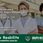 Tratamento Vício em Jogos Online em Ribamar Fiquene | Tigrinho, Aviator, Slots