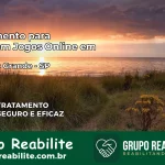 Tratamento Vício em Jogos Online em Ribeirão Grande | Tigrinho, Aviator, Slots