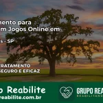 Tratamento Vício em Jogos Online em Rinópolis | Tigrinho, Aviator, Slots