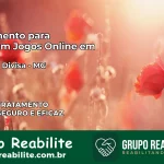Tratamento Vício em Jogos Online em Salto da Divisa | Tigrinho, Aviator, Slots