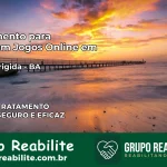 Tratamento Vício em Jogos Online em Santa Brígida | Tigrinho, Aviator, Slots