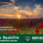 Tratamento Vício em Jogos Online em Localizada próxima à rodovia BR-101 | Tigrinho, Aviator, Slots