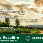 Tratamento Vício em Jogos Online em Santana do Deserto | Tigrinho, Aviator, Slots
