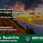 Tratamento Vício em Jogos Online em Santana do Paraíso | Tigrinho, Aviator, Slots