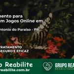 Tratamento Vício em Jogos Online em Santa Terezinha de Itaipu | Tigrinho, Aviator, Slots