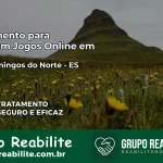 Tratamento Vício em Jogos Online em São Domingos do Norte | Tigrinho, Aviator, Slots