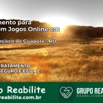 Tratamento Vício em Jogos Online em São Francisco do Guaporé | Tigrinho, Aviator, Slots