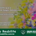 Tratamento Vício em Jogos Online em São Geraldo da Piedade | Tigrinho, Aviator, Slots