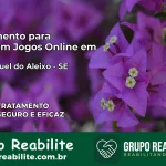 Tratamento Vício em Jogos Online em São Miguel do Aleixo | Tigrinho, Aviator, Slots