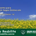 Tratamento Vício em Jogos Online em São Miguel do Oeste | Tigrinho, Aviator, Slots