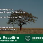 Tratamento Vício em Jogos Online em São Miguel do Tocantins | Tigrinho, Aviator, Slots